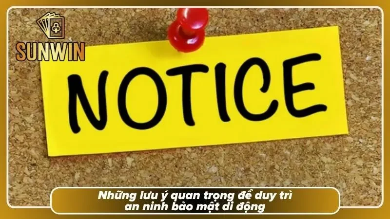 Thực hiện các biện pháp an toàn cần thiết giúp bảo vệ thiết bị và thông tin cá nhân hiệu quả